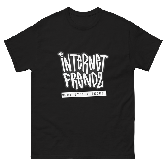 iNTeRNeT FReNDz Unisex Tee - It's A Secret